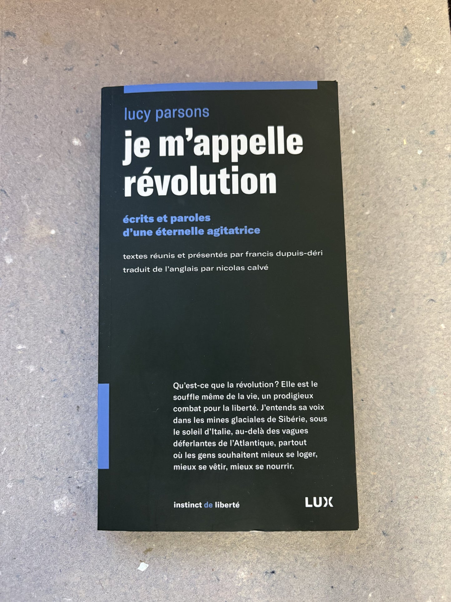 parsons, lucy : je m'appelle révolution. écrits et paroles d'une éternelle agitatrice