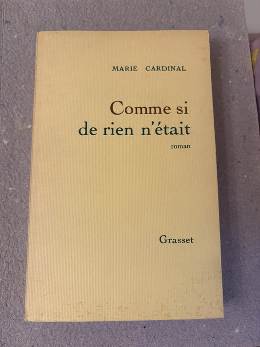 cardinal, marie : comme si de rien n'était