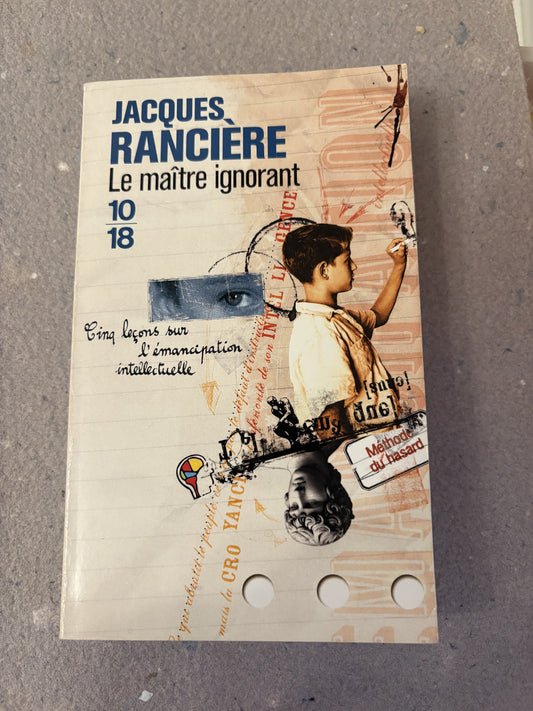 rancière, jacques : le maitre ignorant