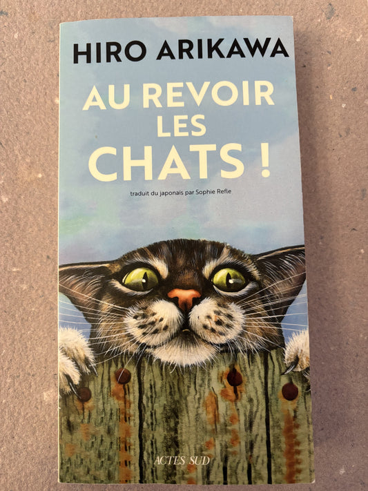 arikawa, hiro : au revoir les chats !