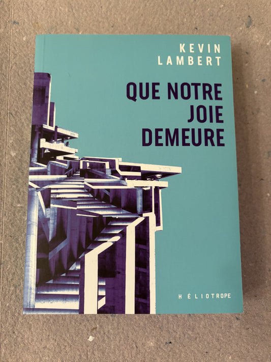 lambert, kev : que notre joie demeure