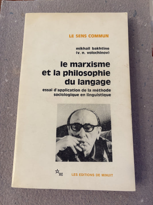 bakhtine : le marxisme et la philosophie du langage