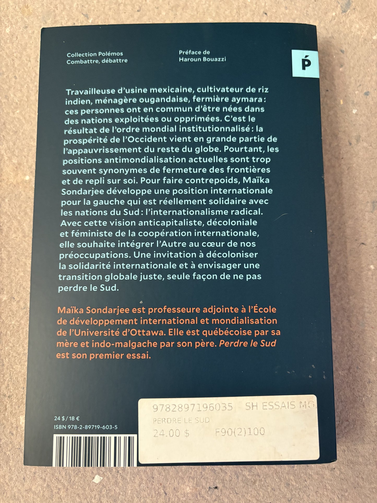 sondarjee, maïka : perdre le sud. décoloniser la solidarité internationale