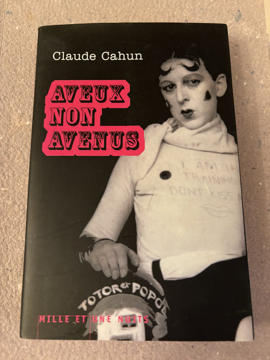 cahun, claude : aveux non avenus