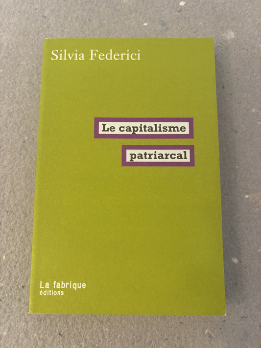 federici, silvia : le capitalisme patriarcal