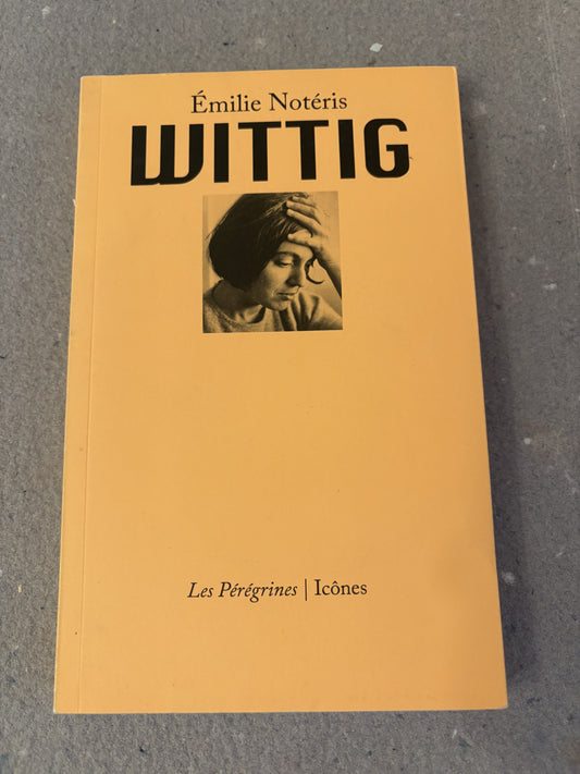 notéris, émilie : wittig