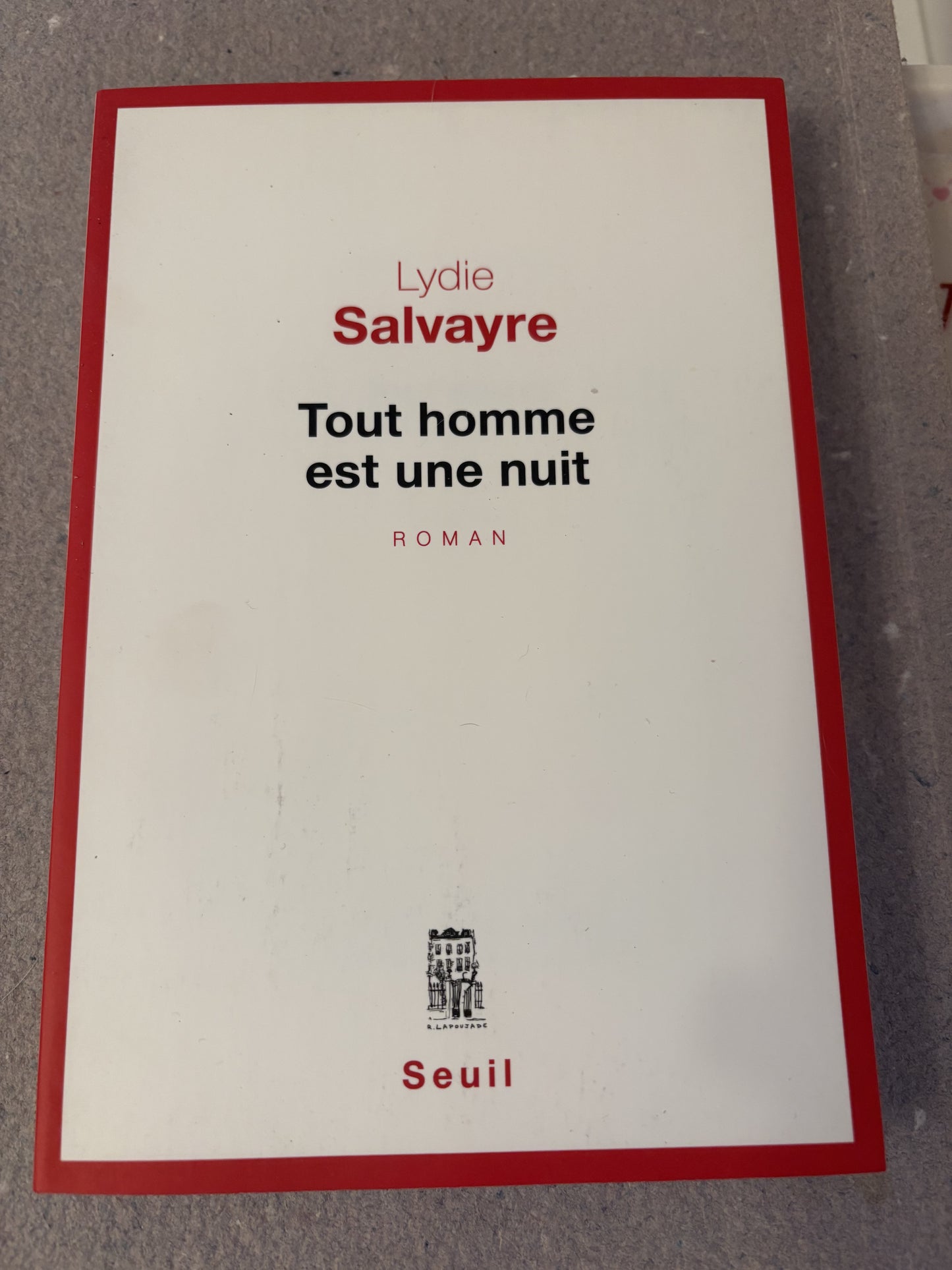 salvayre, lydie : tout homme est une nuit