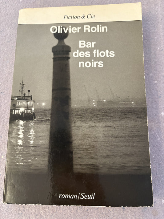 rolin, olivier : bar des flots noirs