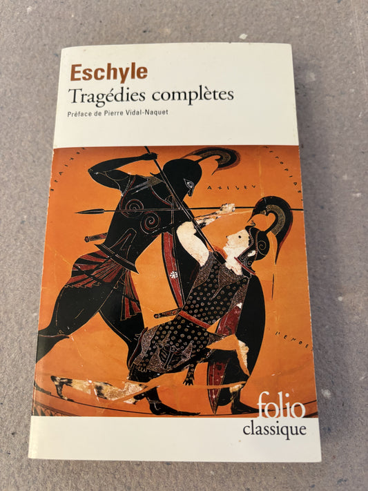 eschyle : tragédies complètes