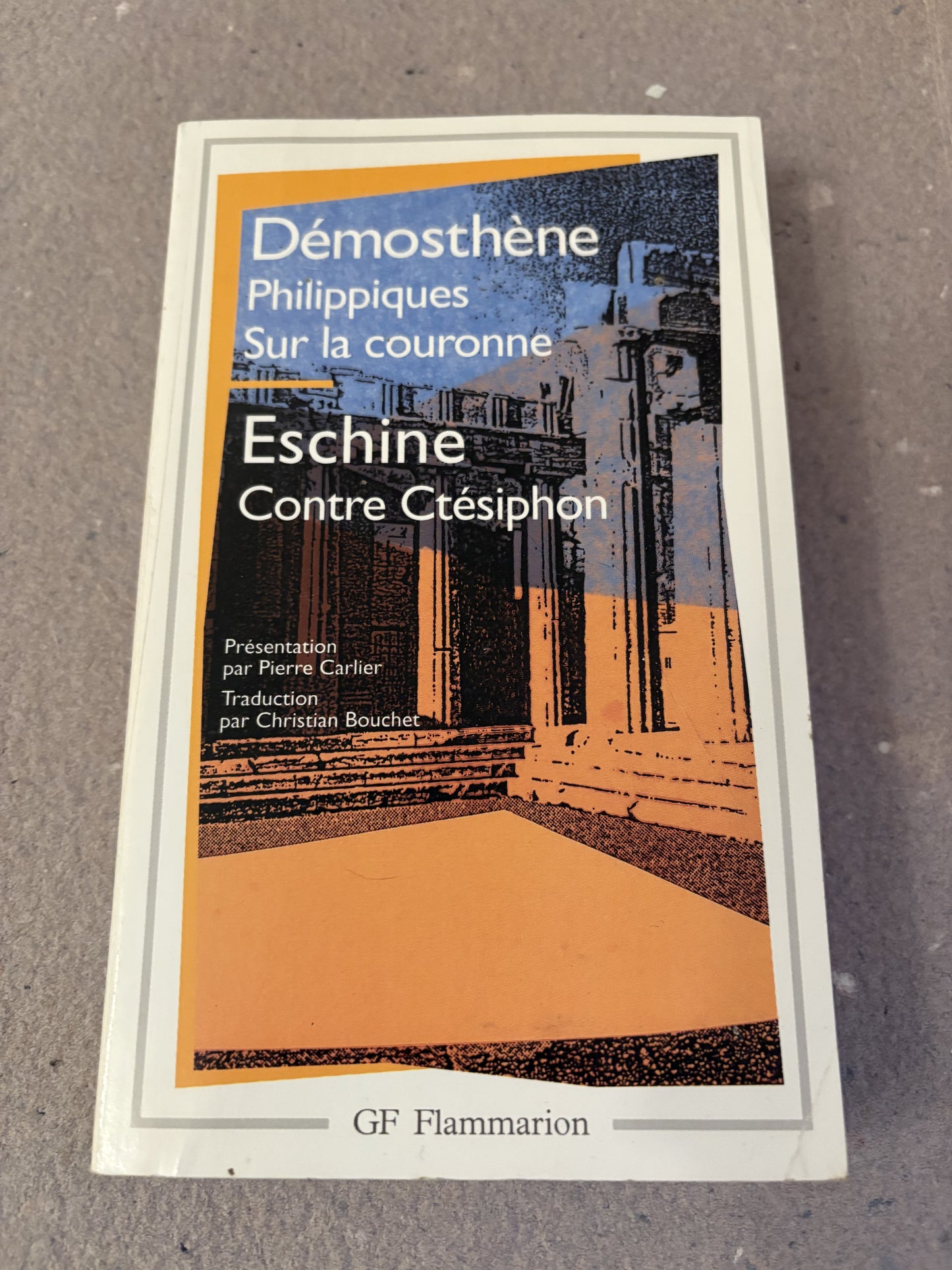 démosthène et eschine : philippiques, sur la couronne, contre ctésiphon